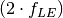 (2\cdot f_{LE})